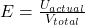 E = \frac{U_{actual}}{V_{total}}
