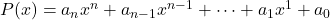  P(x) = a_n x^n + a_{n-1} x^{n-1} + \dots + a_1 x^1 + a_0 