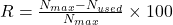 R = \frac{N_{max} - N_{used}}{N_{max}} \times 100