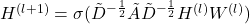 H^{(l+1)} = \sigma(\tilde{D}^{-\frac{1}{2}} \tilde{A} \tilde{D}^{-\frac{1}{2}} H^{(l)} W^{(l)})